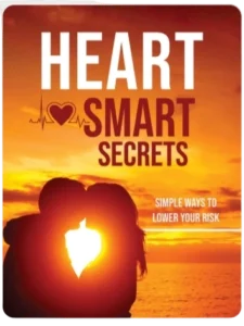 BONUS GIFT NUMBER 2 Heart Smart Secrets – Simple Ways to Lower Your Risk